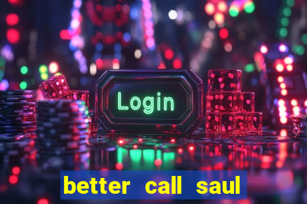 better call saul torrent dublado